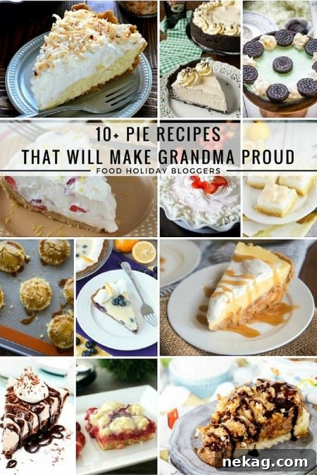 Collage of 10+ Pie Recipes That Will Make Grandma Proud by Food Holiday Bloggers, featuring various pies.