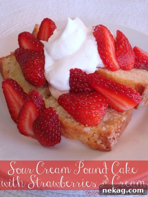 Sour Cream Pound Cake with Strawberries & Cream