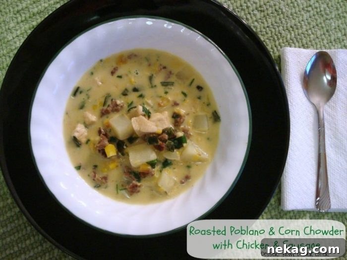 Smoky Roasted Poblano Corn Chowder with Chicken and Sausage 2 Hearty Roasted Poblano and Corn Chowder with Chicken and Sausage