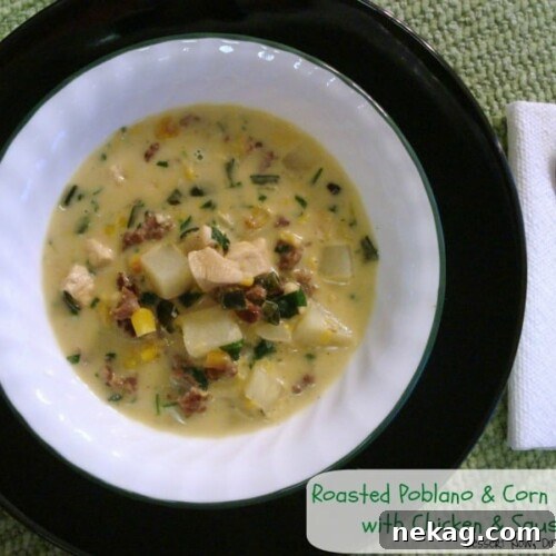Roasted Poblano & Corn Chowder with Chicken & Sausage Recipe