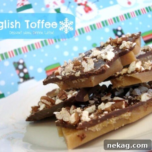 Golden English Toffee 5 Classic English Toffee: The perfect blend of butter, chocolate, and pecans.